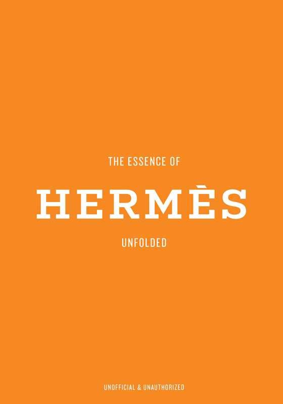 Essence of Hermès by Kelly  Reising: Hardcover; 144 pages / English