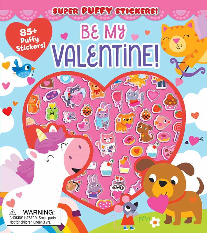 Super Puffy Stickers! Be My Valentine! by: Paperback; 32 pages / English